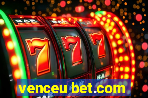 venceu bet.com